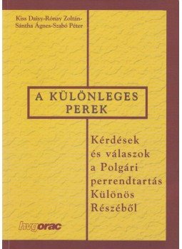Kiss Daisy, Rónay Zoltán, Sántha Ágnes, Szabó Péter - Különleges perek Kiss Daisy, Rónay Zoltán, Sántha Ágnes, Szabó Péter - Különleges perek, Budapest 2006 antikvár könyv