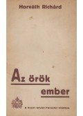 Horváth Richárd - Az örök ember (dedikált)