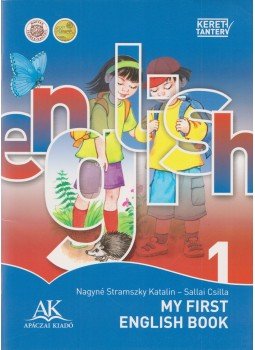 Nagyné Stramszky Katalin, Sallai Csilla - My first english book Nagyné Stramszky Katalin, Sallai Csilla - My first english book, 2013 antikvár könyv