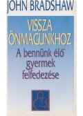 John Bradshaw - Vissza önmagunkhoz