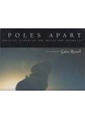 Galen A. Rowell - Poles Apart