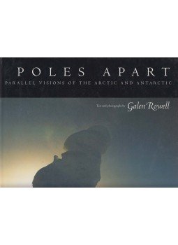 Galen A. Rowell - Poles Apart Galen A. Rowell - Poles Apart, Berkeley 1995 antikvár könyv