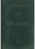 Széchenyi István - Adó és Két garas (reprint)