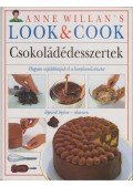 Anne Willan - Anne Willan's Look & Cook: Csokoládédesszertek