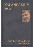 Nagy Bandó András - Kalandárium 2005 (dedikált)