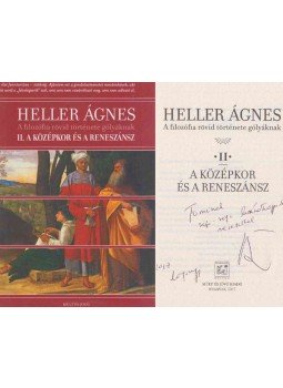 Heller Ágnes - A filozófia rövid története gólyáknak II. - A középkor és a reneszánsz (dedikált), Budapest 2017 antikvár könyv