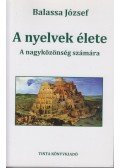 Balassa József - A nyelvek élete - A nagyközönség számára