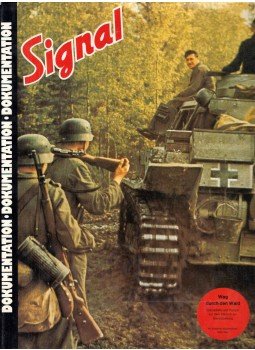  - Signal 1942/43: Eine kommentierte Auswahl abgeschlossener, vollig unveranderter Beitrage aus der Propaganda-Zeitschrift der Deutschen Wehrmacht, Hamburg 1977 antikvár könyv