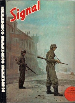  - Signal 1943/44: Eine kommentierte Auswahl abgeschlossener, vollig unveranderter Beitrage aus der Propaganda-Zeitschrift der Deutschen Wehrmacht, Hamburg 1977 antikvár könyv