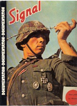  - Signal 1944/45: Eine kommentierte Auswahl abgeschlossener, vollig unveranderter Beitrage aus der Propaganda-Zeitschrift der Deutschen Wehrmacht, Hamburg 1977 antikvár könyv