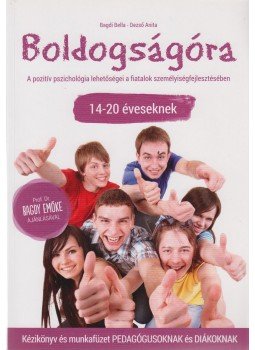 Bagdi Bella, Dezső Anita - Boldogságóra 14-20 éveseknek Bagdi Bella, Dezső Anita - Boldogságóra 14-20 éveseknek, 0 antikvár könyv