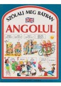 Angela Wilkes - Szólalj meg bátran angolul!