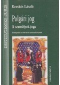 Kecskés László - Polgári ​jog – A személyek joga