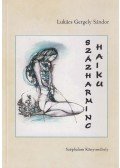 Lukács Gergely Sándor - Százharminc haiku