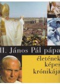 Mandt, Jörg,Moser, Ulrike,Shinde, Sonia - II. János Pál pápa életének képes krónikája