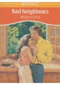 Jessica Steele - Bad Neighbours