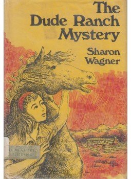 Sharon Wagner - The Dude Ranch Mystery Sharon Wagner - The Dude Ranch Mystery, New York 1969 antikvár könyv