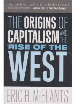 Eric H. Mielants - The Origins of Capitalism and the Rise of the West, Philadelphia 2008 antikvár könyv