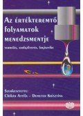 Chikán Attila,Demeter Krisztina - Az értékteremtő folyamatok menedzsmentje