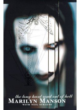 Neil Strauss - Marilyn Manson: The Long Hard Road Out of Hell, New York 1998 antikvár könyv
