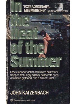 Katzenbach, John - In the Heat of the Summer Katzenbach, John - In the Heat of the Summer, New York 1983 antikvár könyv