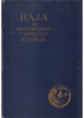 Rapcsányi Jakab Dr.,Drégely Kálmán,Schőn Antal,Szabó Antal,Szabó Sándor,Tóth Bálint,Zimmer Ferenc - Baja és Bács-Bodrog vármegye községei
