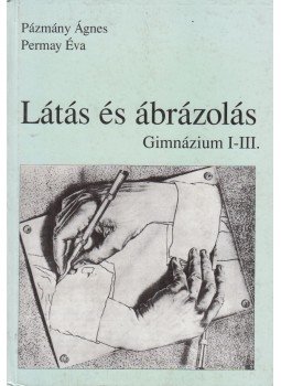 Pázmány Ágnes - Permay Éva - Látás és ábrázolás, Budapest 1992 antikvár könyv