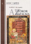 Fröhlich Ida (szerk.) - Az ​utókor hatalma