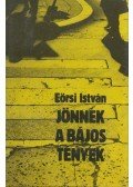 Eörsi István - Jönnek a bájos tények (dedikált)