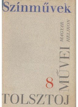 Alekszej Tolsztoj - Lev Tolsztoj művei 8. Alekszej Tolsztoj - Lev Tolsztoj művei 8., Budapest 1966 antikvár könyv