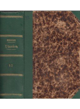 Thomas Moore - Egy irlandus útazása az igaz vallás' felkeresése végett Irland népe' ősi hitének védelmére I-II. (egybekötve) Thomas Moore - Egy irlandus útazása az igaz vallás' felkeresése végett Irland népe' ősi hitének védelmére I-II. (egybekötve), Nagyvárad 1836 antikvár könyv