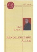 Bíró László - Rendelkezésre állok
