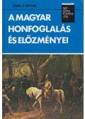Erdélyi István - A magyar honfoglalás és előzményei (dedikált)