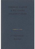 Thomas Hardy - A weydoni asszonyvásár