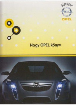 Bancsi Péter, Bíró Imre - Nagy Opel Könyv Bancsi Péter, Bíró Imre - Nagy Opel Könyv, Nyíregyháza 2008 antikvár könyv