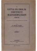 Dr. Békefi Remig - A káptalani iskolák története Magyarországon 1540-ig