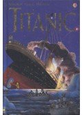 Anna Claybourne,Katie Daynes - Titanic