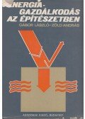 Gábor László,Zöld András - Energiagazdálkodás az építészetben