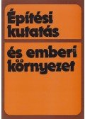 Dr. Sebestyén Gyula - Építési kutatás és emberi környezet