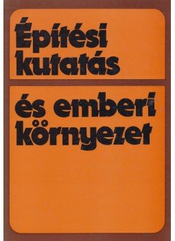 Dr. Sebestyén Gyula - Építési kutatás és emberi környezet, Budapest 1977 antikvár könyv