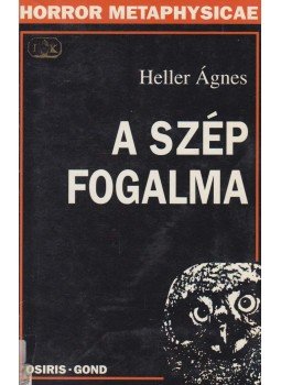 Heller Ágnes - A szép fogalma Heller Ágnes - A szép fogalma, Budapest 1998 antikvár könyv