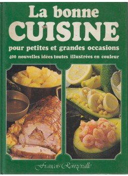Francois Ronzevalle - La Bonne Cuisine pour petites et grandes occasions, Munich 0 antikvár könyv