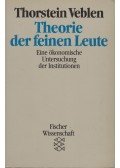 Veblen, Thorstein - Theorie der feinen Leute