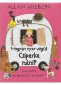 Allan Ahlberg - Hogyan nyer végül Csiperke néni?