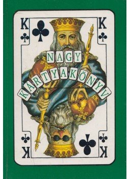 Berend Mihály - Nagy kártyakönyv Berend Mihály - Nagy kártyakönyv, Budapest 1994 antikvár könyv