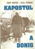 Papp Árpád,Szili Ferenc - Kapostól a Donig