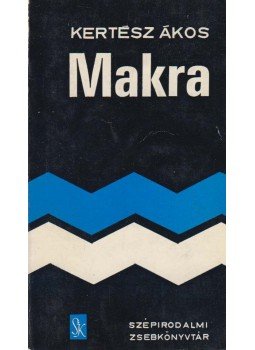 Kertész Ákos - Makra (dedikált) Kertész Ákos - Makra (dedikált), Budapest 1974 antikvár könyv