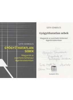 Szita Szabolcs - Gyógyíthatatlan sebek (dedikált), Budapest 2016 antikvár könyv