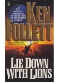 Ken Follett - Lie Down With Lions