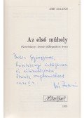 Dér Zoltán - Az első műhely (Kosztolányi Dezső önképzőköri évei) (Dedikált)
